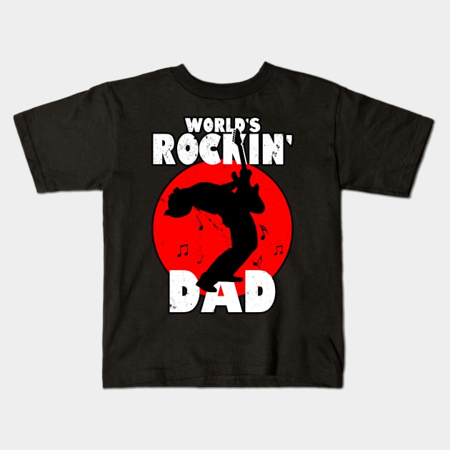 Rockin' Dad Best Dad Gift For Dads Fathers Uncle Kids T-Shirt by BoggsNicolas